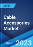 Cable Accessories Market: Global Industry Trends, Share, Size, Growth, Opportunity and Forecast 2023-2028- Product Image