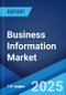 Business Information Market by Type (Commercial, Scientific, Technical, Medical, Educational and Training, and Others), End User (BFSI, Healthcare and Life Sciences, Manufacturing, Retail, and Others), and Region 2024-2032 - Product Image