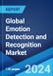 Global Emotion Detection and Recognition Market Report by Component, Technology, Application, End User, and Region 2024-2032 - Product Thumbnail Image