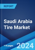 Saudi Arabia Tire Market Report by Type, End-Use, Vehicle Type, Size, Distribution Channel, and Region 2024-2032- Product Image