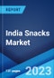 India Snacks Market: Industry Trends, Share, Size, Growth, Opportunity and Forecast 2023-2028 - Product Image