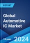 Global Automotive IC Market Report by Type, Application, and Region 2024-2032 - Product Image