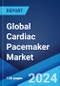 Global Cardiac Pacemaker Market by Type, Technology, Indication, End User, and Region 2024-2032 - Product Thumbnail Image
