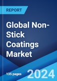 Global Non-Stick Coatings Market by Type, Application, and Region 2024-2032- Product Image