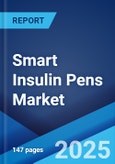 Smart Insulin Pens Market: Global Industry Trends, Share, Size, Growth, Opportunity and Forecast 2023-2028- Product Image