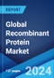 Global Recombinant Protein Market Report by Product, Application, End User, and Region 2024-2032 - Product Image
