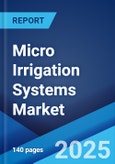 Micro Irrigation Systems Market: Global Industry Trends, Share, Size, Growth, Opportunity and Forecast 2023-2028- Product Image