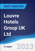 Louvre Hotels Group UK Ltd - Strategy, SWOT and Corporate Finance Report- Product Image