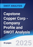 Capstone Copper Corp - Company Profile and SWOT Analysis- Product Image
