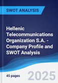 Hellenic Telecommunications Organization S.A. - Company Profile and SWOT Analysis- Product Image
