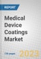 Medical Device Coatings: Global Markets - Product Thumbnail Image