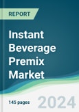 Instant Beverage Premix Market - Forecasts from 2024 to 2029- Product Image