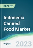 Indonesia Canned Food Market - Forecasts from 2022 to 2027- Product Image