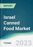 Israel Canned Food Market - Forecasts from 2022 to 2027- Product Image