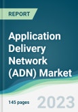 Application Delivery Network (ADN) Market - Forecasts from 2022 to 2027- Product Image