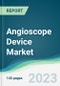 Angioscope Device Market - Forecasts from 2023 to 2028 - Product Thumbnail Image
