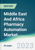 Middle East And Africa Pharmacy Automation Market - Forecasts from 2022 to 2027- Product Image