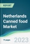 Netherlands Canned food Market - Forecasts from 2022 to 2027 - Product Image