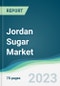 Jordan Sugar Market - Forecasts from 2022 to 2027 - Product Thumbnail Image