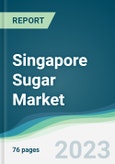 Singapore Sugar Market - Forecasts from 2022 to 2027- Product Image