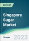 Singapore Sugar Market - Forecasts from 2022 to 2027 - Product Thumbnail Image