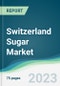 Switzerland Sugar Market - Forecasts from 2022 to 2027 - Product Thumbnail Image