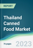 Thailand Canned Food Market Forecasts from 2023 to 2028- Product Image