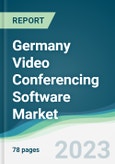 Germany Video Conferencing Software Market - Forecasts from 2022 to 2027- Product Image