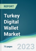Turkey Digital Wallet Market - Forecasts from 2022 to 2027- Product Image