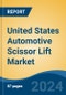 United States Automotive Scissor Lift Market, By Region, Competition, Forecast & Opportunities, 2019-2029F - Product Thumbnail Image
