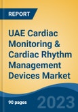 UAE Cardiac Monitoring & Cardiac Rhythm Management Devices Market, By Region, Competition, Forecast and Opportunities, 2018-2028F- Product Image