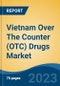 Vietnam Over The Counter (OTC) Drugs Market, By Product, By Route of Administration, By Dosage Form, By Distribution Channel, By Region, Competition Forecast & Opportunities, 2027 - Product Thumbnail Image
