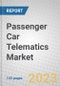 Passenger Car Telematics: Global Market for Services and Solutions - Product Thumbnail Image