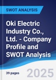 Oki Electric Industry Co., Ltd. - Company Profile and SWOT Analysis- Product Image
