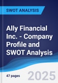 Ally Financial Inc. - Company Profile and SWOT Analysis- Product Image