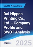 Dai Nippon Printing Co., Ltd. - Company Profile and SWOT Analysis- Product Image