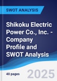 Shikoku Electric Power Co., Inc. - Company Profile and SWOT Analysis- Product Image