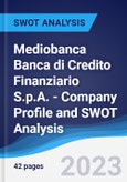 Mediobanca Banca di Credito Finanziario S.p.A. - Company Profile and SWOT Analysis- Product Image