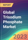 Global Trisodium Phosphate Market Analysis: Plant Capacity, Production, Operating Efficiency, Demand & Supply, End-User Industries, Sales Channel, Regional Demand, Foreign Trade, Company Share, 2015-2032- Product Image