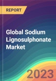 Global Sodium Lignosulphonate Market Analysis: Plant Capacity, Technology, Operating Efficiency, Demand & Supply, End-Use, Foreign Trade, Grade, Type, Sales Channel, Regional Demand, Company Share, 2015-2030- Product Image