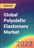 Global Polyolefin Elastomers (POE) Market Analysis: Plant Capacity, Production, Operating Efficiency, Demand & Supply, End-User Industries, Sales Channel, Regional Demand, Company Share, 2015-2035- Product Image