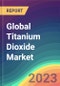 Global Titanium Dioxide Market Analysis: Plant Capacity, Production, Process, Operating Efficiency, Demand & Supply, End-User Industries, Foreign Trade, Sales Channel, Regional Demand, Company Share, 2015-2035 - Product Image