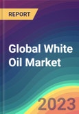 Global White Oil Market Analysis: Plant Capacity, Production, Operating Efficiency, Demand & Supply, End-User Industries, Sales Channel, Regional Demand, Company Share, 2015-2035- Product Image