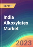 India Alkoxylates Market Analysis: Plant Capacity, Production, Operating Efficiency, Demand & Supply, Type, End-User Industries, Sales Channel, Regional Demand FY2015-FY2030- Product Image