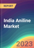 India Aniline Market Analysis: Plant Capacity, Production, Operating Efficiency, Demand & Supply, End-User Industries, Sales Channel, Regional Demand, Company Share, Foreign Trade, FY2015-FY2032- Product Image