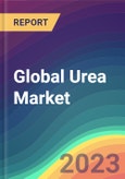 Global Urea Market Analysis: Plant Capacity, Production, Operating Efficiency, Demand & Supply, End-User Industries, Sales Channel, Regional Demand, Foreign Trade, Company Share, 2015-2032- Product Image