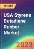 USA Styrene Butadiene Rubber (SBR) Market Analysis: Plant Capacity, Production, Operating Efficiency, Demand & Supply, Type, End-User Industries, Sales Channel, Regional Demand, Company Share, Foreign Trade 2015-2032- Product Image