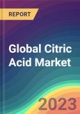 Global Citric Acid Market Analysis: Plant Capacity, Production, Operating Efficiency, Demand & Supply, End-User Industries, Type, Sales Channel, Regional Demand, Company Share, 2015-2035- Product Image