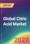 Global Citric Acid Market Analysis: Plant Capacity, Production, Operating Efficiency, Demand & Supply, End-User Industries, Type, Sales Channel, Regional Demand, Company Share, 2015-2035 - Product Image