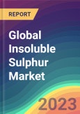 Global Insoluble Sulphur Market Analysis: Plant Capacity, Operating Efficiency, Process, Demand & Supply, End-Use, Grade, Sales Channel, Regional Demand, Foreign Trade, Company Share, 2015-2030- Product Image